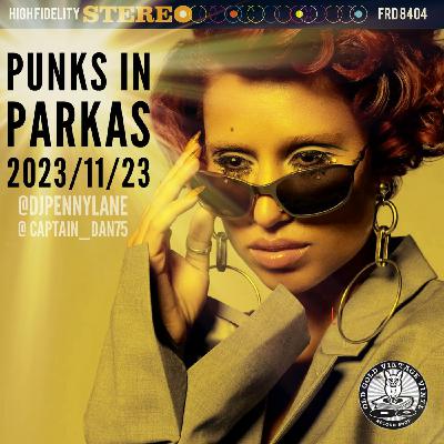 Episode 89: Punks in Parkas - November 23, 2023 Episode 89: Punks in Parkas - November 23, 2023