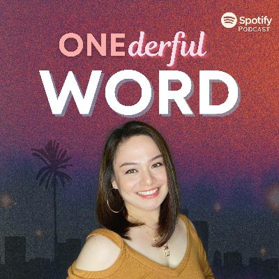 Ep.2 - FIRE - ONEderful WORD by Carmela Viray