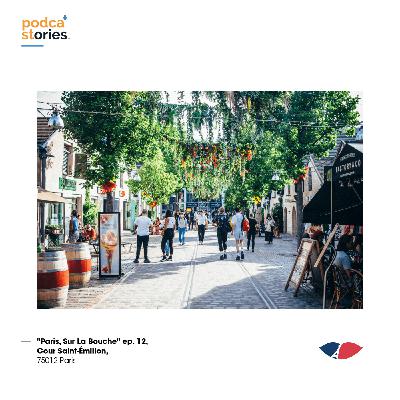 ep. 12, Cour Saint-Émilion, 75012 Paris