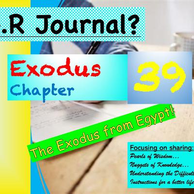 Hear2See Podcast S15 E39 Exodus Chapter 39