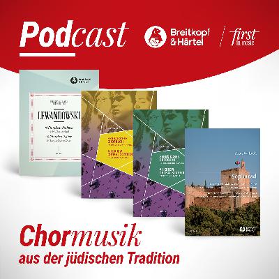 Musikalisches Mosaik – Chormusik aus der jüdischen Tradition
