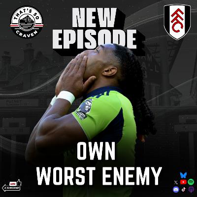 Own Worst Enemy Own Worst Enemy