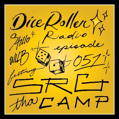 Dice Roller Radio Episode 51 | "City's Finest" feat. SRG Tha Camp