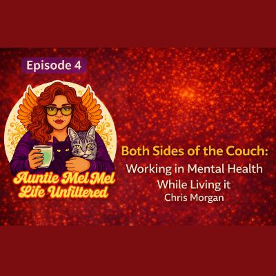 Both Sides of The Couch: Working in Mental Health while living it with Chris Morgan Both Sides of The Couch: Working in Mental Health while living it with Chris Morgan