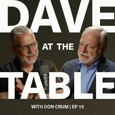 At the table with Don Crum | Ep 15