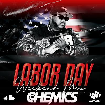 Labor Day Weekend Mix 2025 🇺🇸 I @djchemics