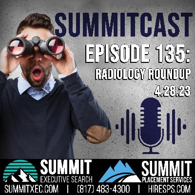 SummitCast: Radiology Roundup 4.28.23