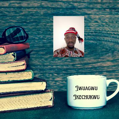 Poetry by Ikechukwu Iwuagwu