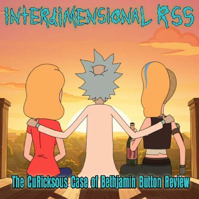 Ep 205 - The CuRicksous Case of Bethjamin Button