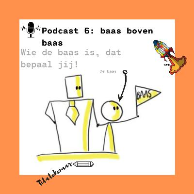 S1E6 Baas boven Baas - De Breinbusters