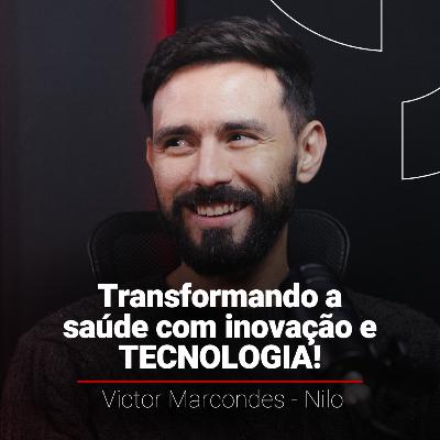 A REVOLUÇÃO TECNOLÓGICA NA GESTÃO DA SAÚDE - COM VICTOR MARCONDES | DONOS DAS VENDAS T12 #10