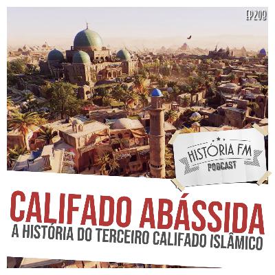 208 Califado Abássida: a história do terceiro califado islâmico