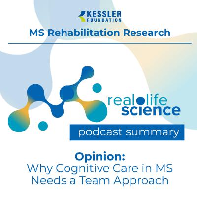 Opinion: Why Cognitive Care in MS Needs a Team Approach