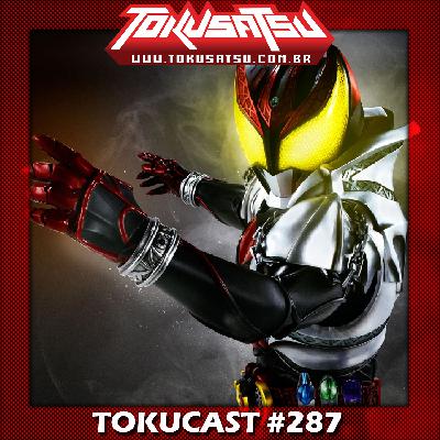 Tokucast #287 – Kamen Rider Kiva
