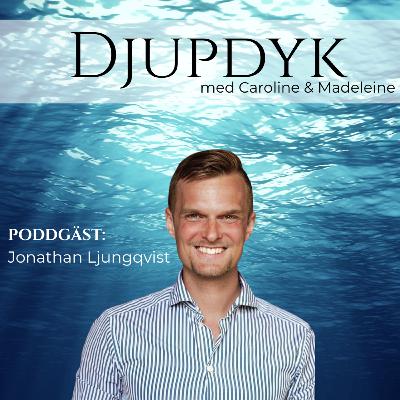 S1A3: Från vinnarskalle till den som lyfter andra - Gäst: Jonathan Ljungqvist