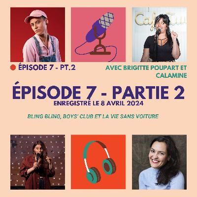 #7 - Bling bling, boys club et la vie sans voiture