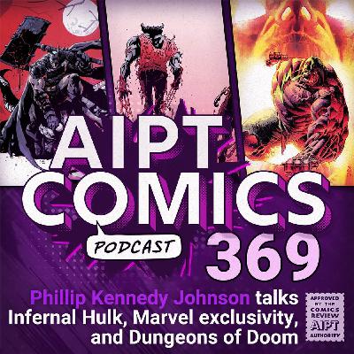 Phillip Kennedy Johnson talks Infernal Hulk, Marvel exclusivity, and Dungeons of Doom Phillip Kennedy Johnson talks Infernal Hulk, Marvel exclusivity, and Dungeons of Doom