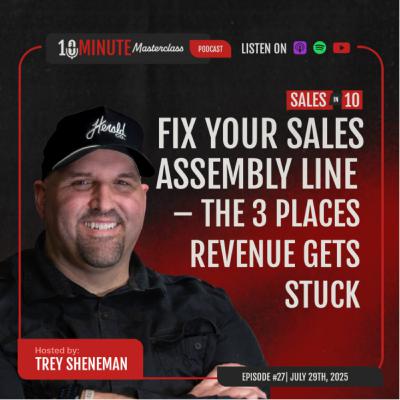 Fix Your Sales Assembly - The 3 Places Line Revenue Gets Stuck