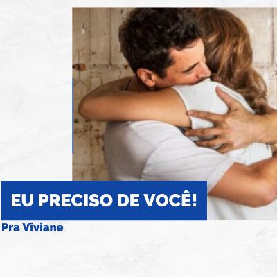 Eu preciso de você - Pastora Viviane Silva