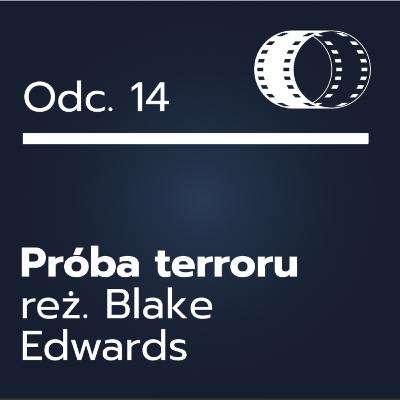 Odc. 14- ,,Próba terroru"