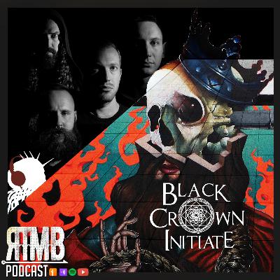 Tenemos que hablar de Black Crown Initiate y Violent Portraits of Doomed Escape | RTMB Podcast