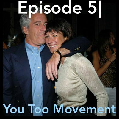 Episode 5| You Too Movement