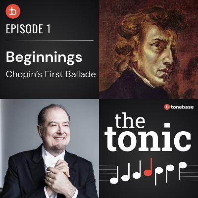 1. Beginnings | Chopin's First Ballade 1. Beginnings | Chopin's First Ballade