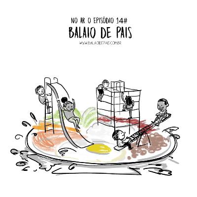 14# BALAIO DE PAIS_ALIMENTACAO 14# BALAIO DE PAIS_ALIMENTACAO