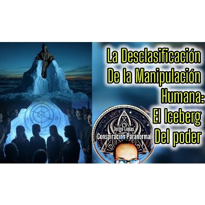 La Desclasificación de la Manipulación Humana. La pirámide del Poder La Desclasificación de la Manipulación Humana. La pirámide del Poder