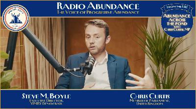 Abundance Across The Pond: Chris Curtis MP on Radio Abundance