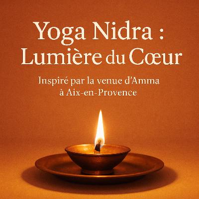 Paix intérieure – Yoga Nidra | La Lumière du Cœur Paix intérieure – Yoga Nidra | La Lumière du Cœur