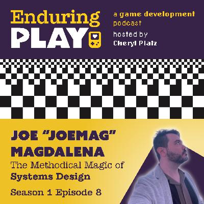 S1 E8: The Methodical Magic of Systems Design with Joe "joemag" Magdalena