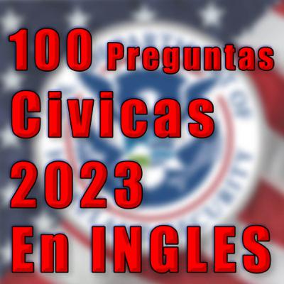 100 preguntas cívicas para tu examen de ciudadania en inglés 2023 | 100 civic questions US citizen 100 preguntas cívicas para tu examen de ciudadania en inglés 2023 | 100 civic questions US citizen