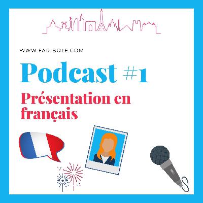 Podcast 1 - Présentation en français