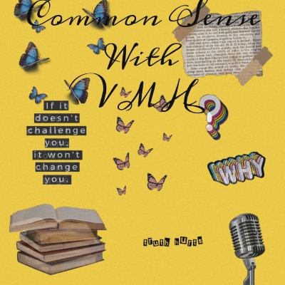 Common Sense with VMH (Trailer)