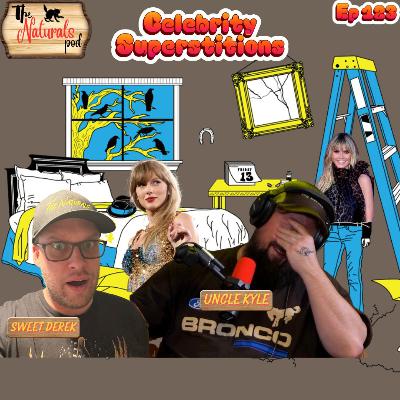 Celebrity Superstitions | The Naturals Podcast | Ep 123