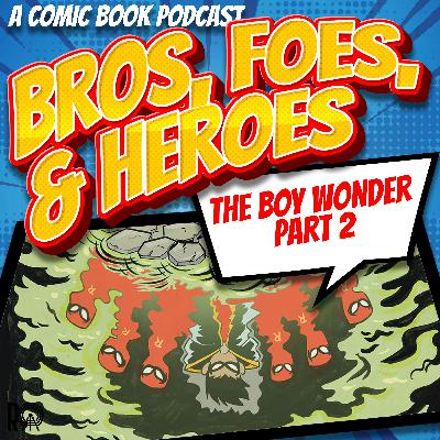 The Boy Wonder Part 2