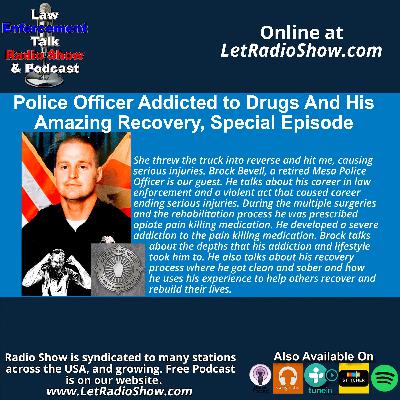 Police Addicted to Drugs And His Amazing Recovery