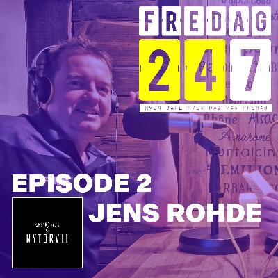 Fredag247 med Jens Rohde