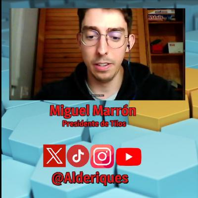 Miguel Marrón, Presidente de Tilos, asociación de mocedá n'Asturies #AlderiquesTwitch
