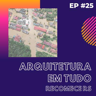 EP25 - Recomece RS com Flávio Goulart e Daisy Silva EP25 - Recomece RS com Flávio Goulart e Daisy Silva