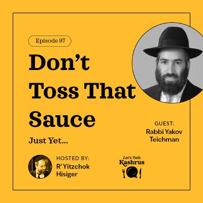 Don’t Toss That Sauce