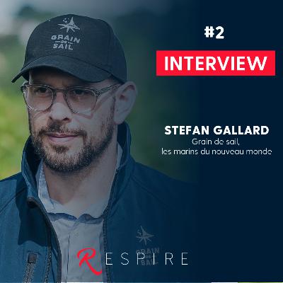 Respire # 2 : Grain de sail, marins du nouveau monde