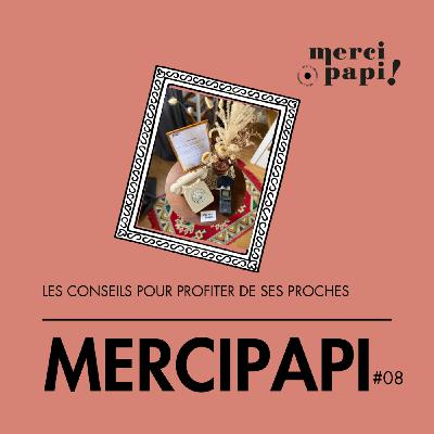 Les conseils de MerciPapi! pour profiter de ses proches