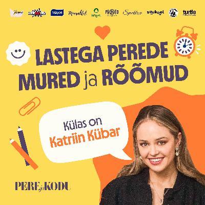 Tiiser | Sisulooja Kätriin Kübar: mu laps ei öelnud kolmesena sõnagi. Mingi hetk tekkis sellest ikka paanika
