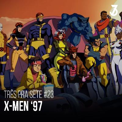 #23 - X-Men 97 é a Esperança para os Super-Heróis e a Marvel #23 - X-Men 97 é a Esperança para os Super-Heróis e a Marvel