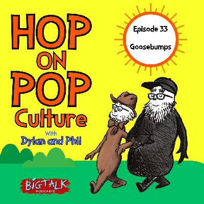 Episode 33: Goosebumps Episode 33: Goosebumps