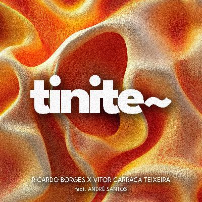 tinite~ S02E19: André Santos