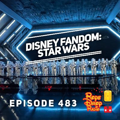 RDR 483: Fandom Focus: All The Star Wars Magic at Walt Disney World