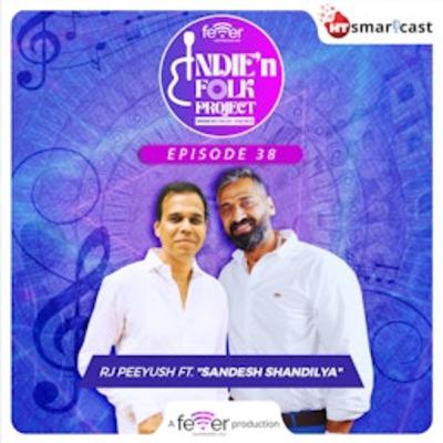 An angry Imtiaz Ali told me, "Don't sing!": Sandesh Shandilya